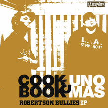 Load image into Gallery viewer, CookBook &amp; Uno Mas - Robertson Bullies (CD)
