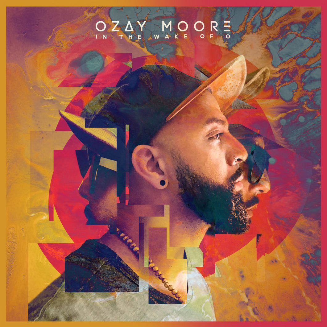 Ozay Moore - In The Wake Of O (Vinyl LP)